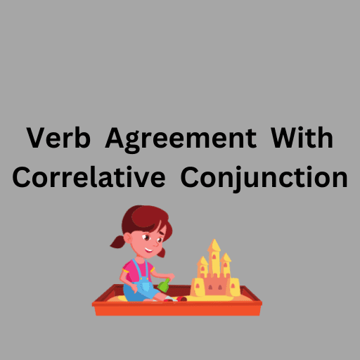 Verb  Agreement  With  Correlative  Conjunction